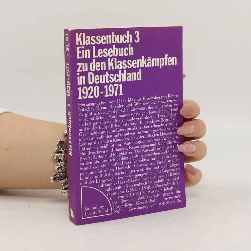 Various authors Klassenbuch 3 Ein Lesebuch zu den Klassenkämpfen in Deutschland 1920-1971