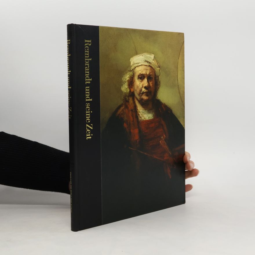 Robert Wallace Rembrandt und seine Zeit