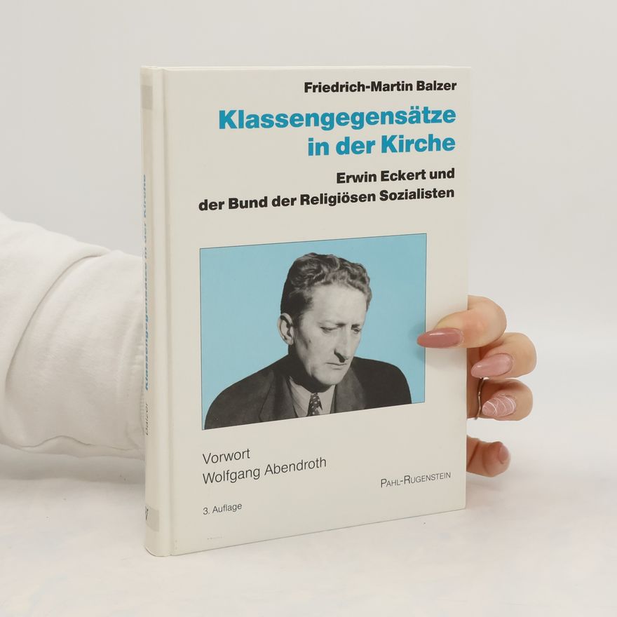 Friedrich-Martin Balzer Klassengegensätze in der Kirche