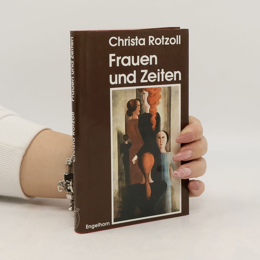Christa Rotzoll Frauen und Zeiten