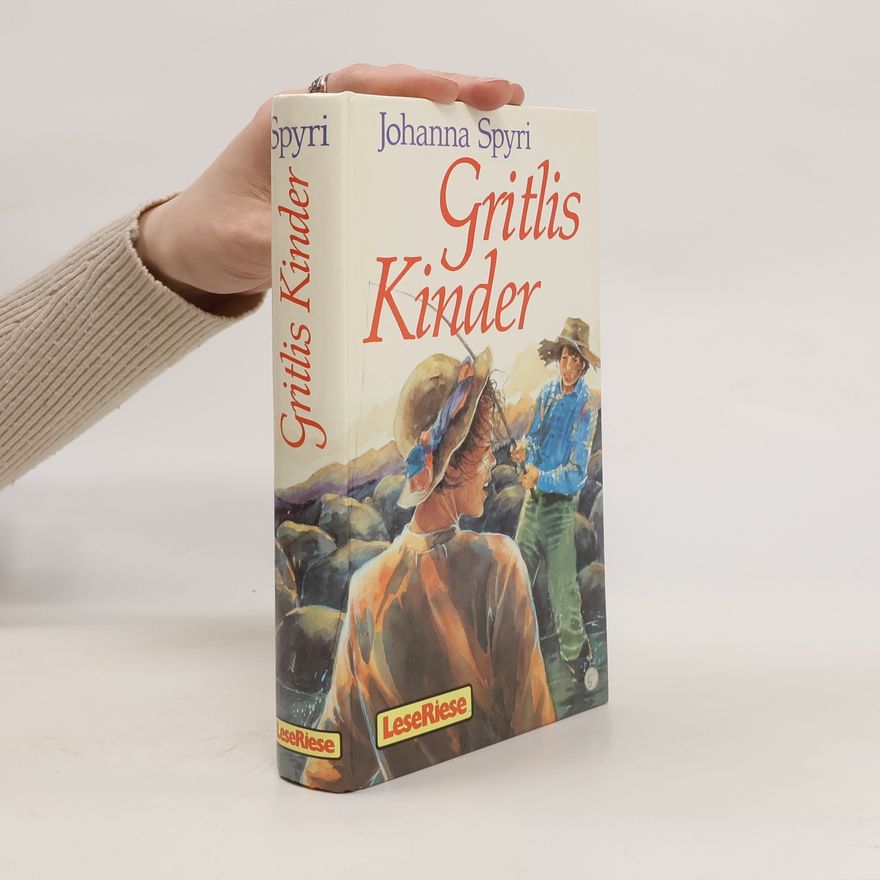 Johanna Spyri Gritlis Kinder