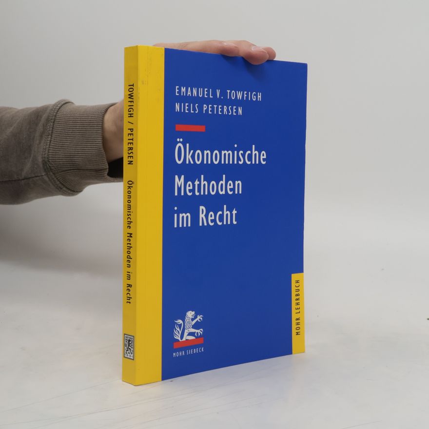 Emanuel V. Towfigh Ökonomische Methoden im Recht