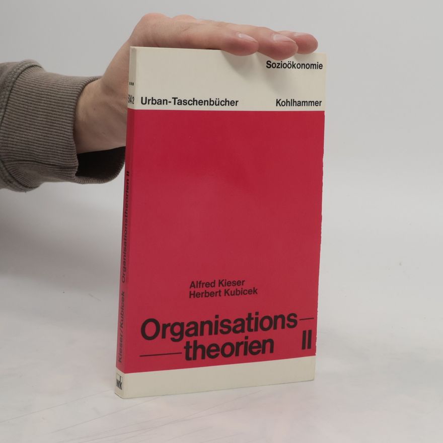 Alfred Kieser Organisationstheorien II