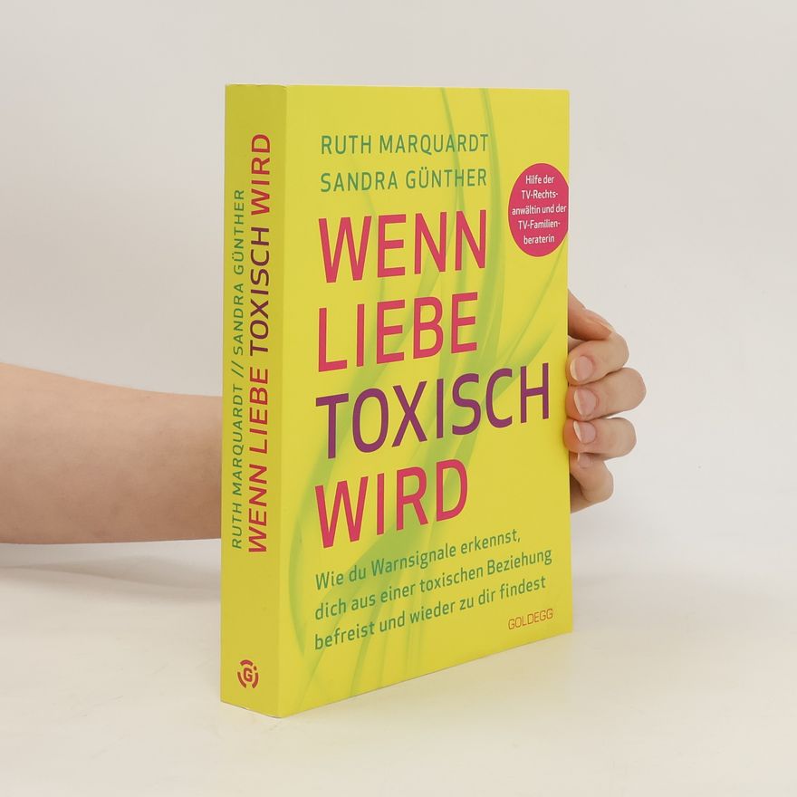 Ruth Marquardt Wenn Liebe toxisch wird
