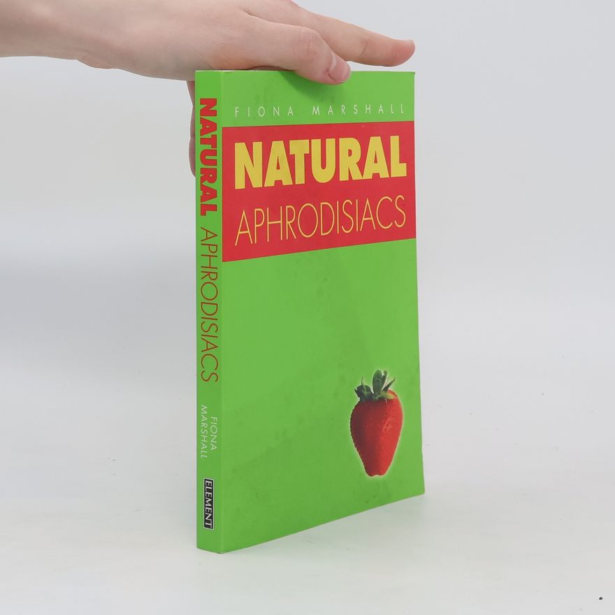 Fiona Marshall Natural Aphrodisiacs
