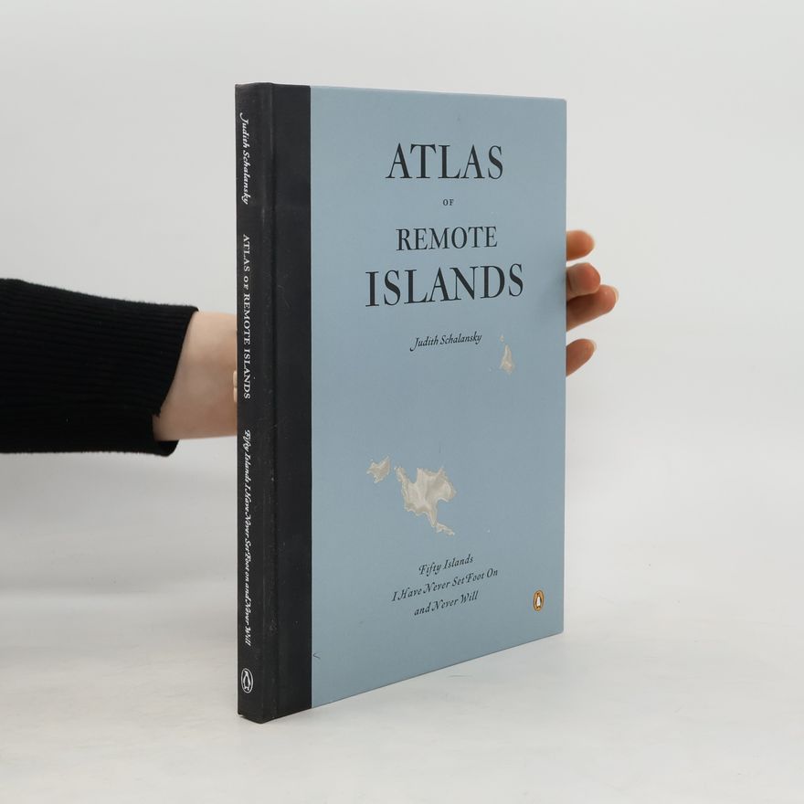 Judith Schalansky Atlas of Remote Islands