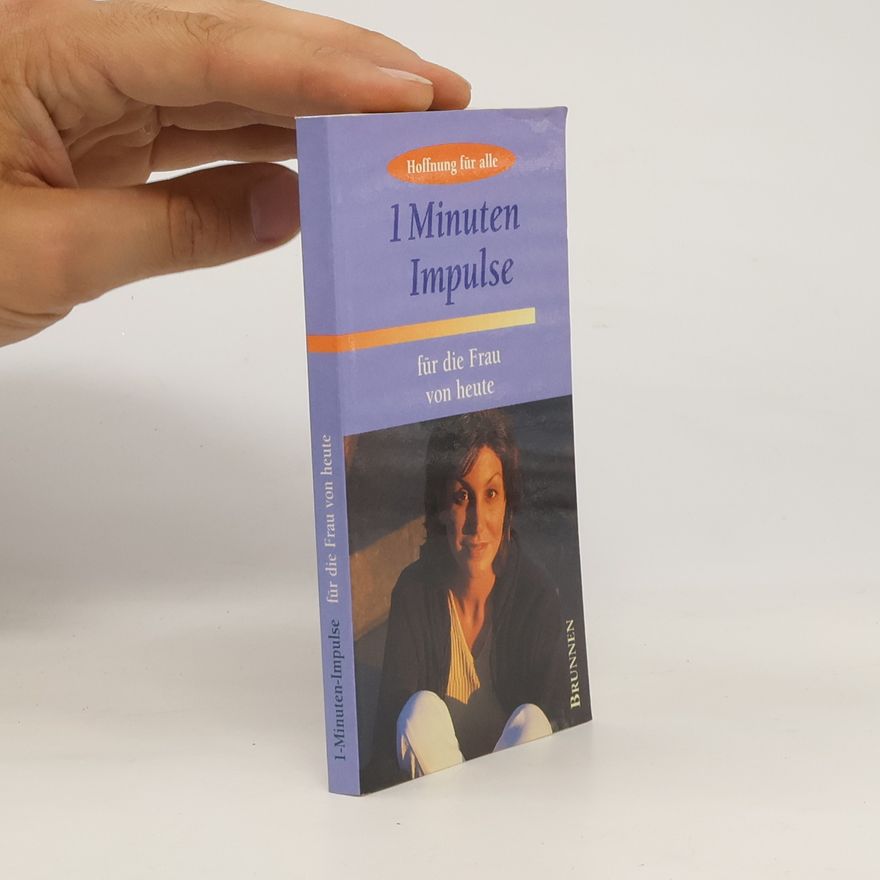 Autorenkollektiv 1-Minuten-Impulse für die Frau von heute