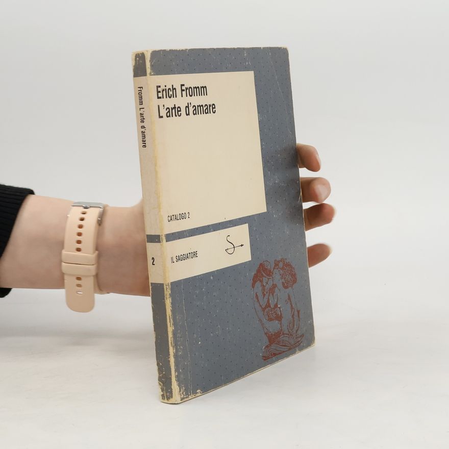 Erich Fromm L'arte d'amare 2