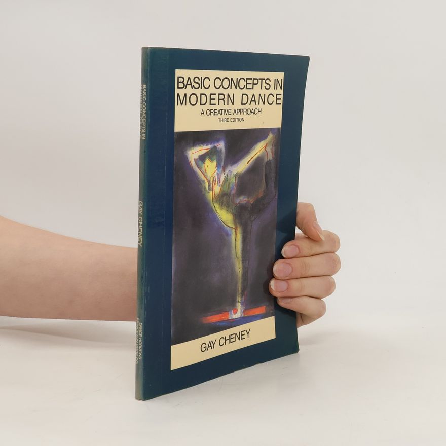 Gay Cheney Basic Concepts in Modern Dance