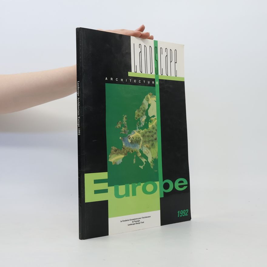 Various authors Landscape Architecture Europe 1992