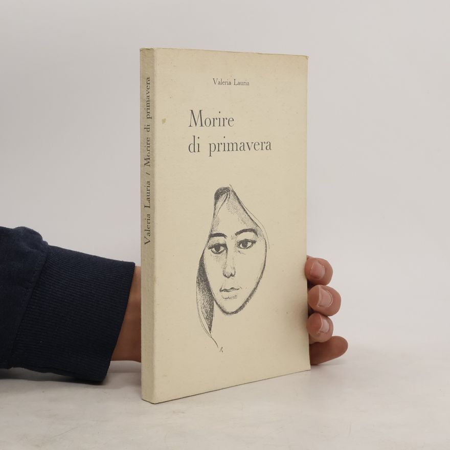 Valeria Lauria Morire di primavera