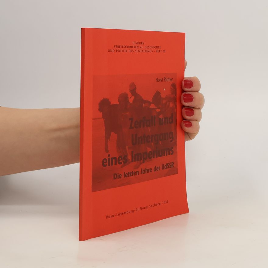 Horst Richter Zerfall und Untergang eines Imperiums