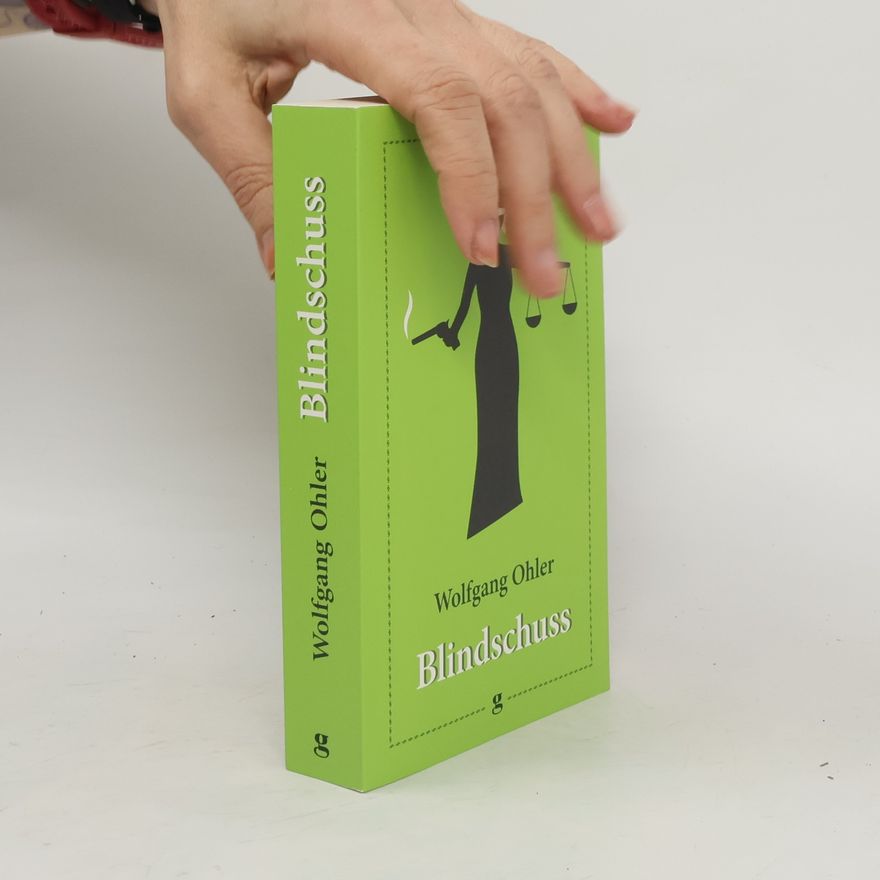 Wolfgang Ohler Blindschuss