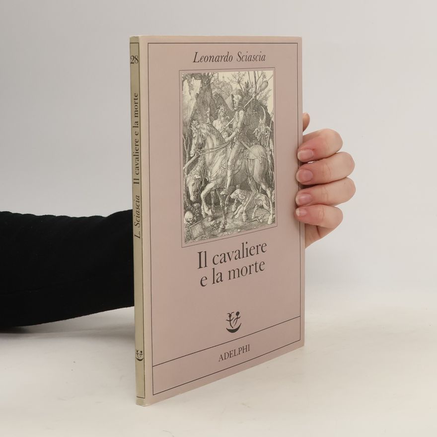 Leonardo Sciascia Il cavaliere e la morte
