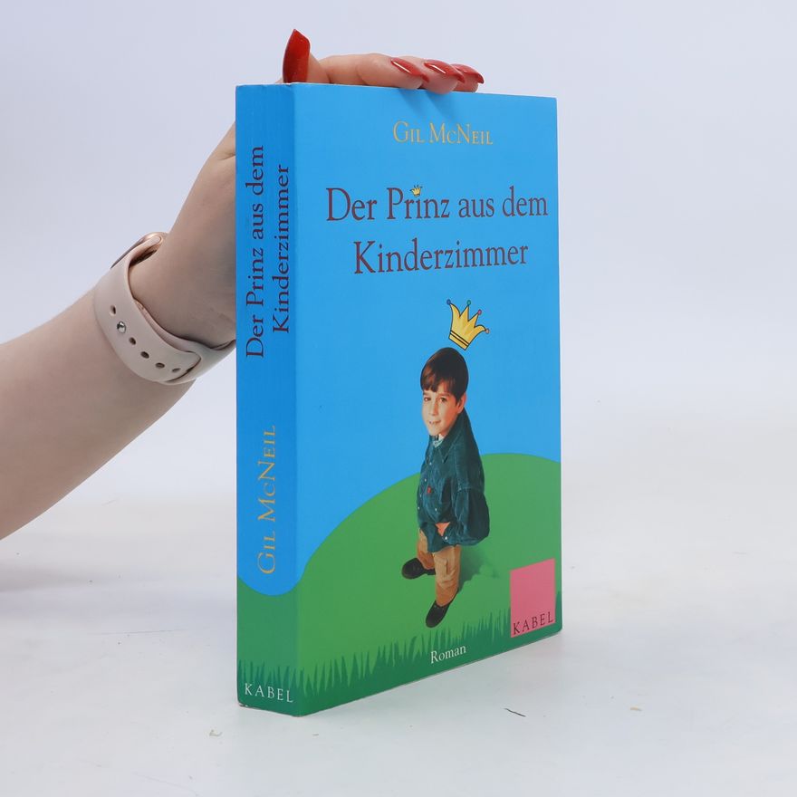 Gil McNeil Der Prinz aus dem Kinderzimmer