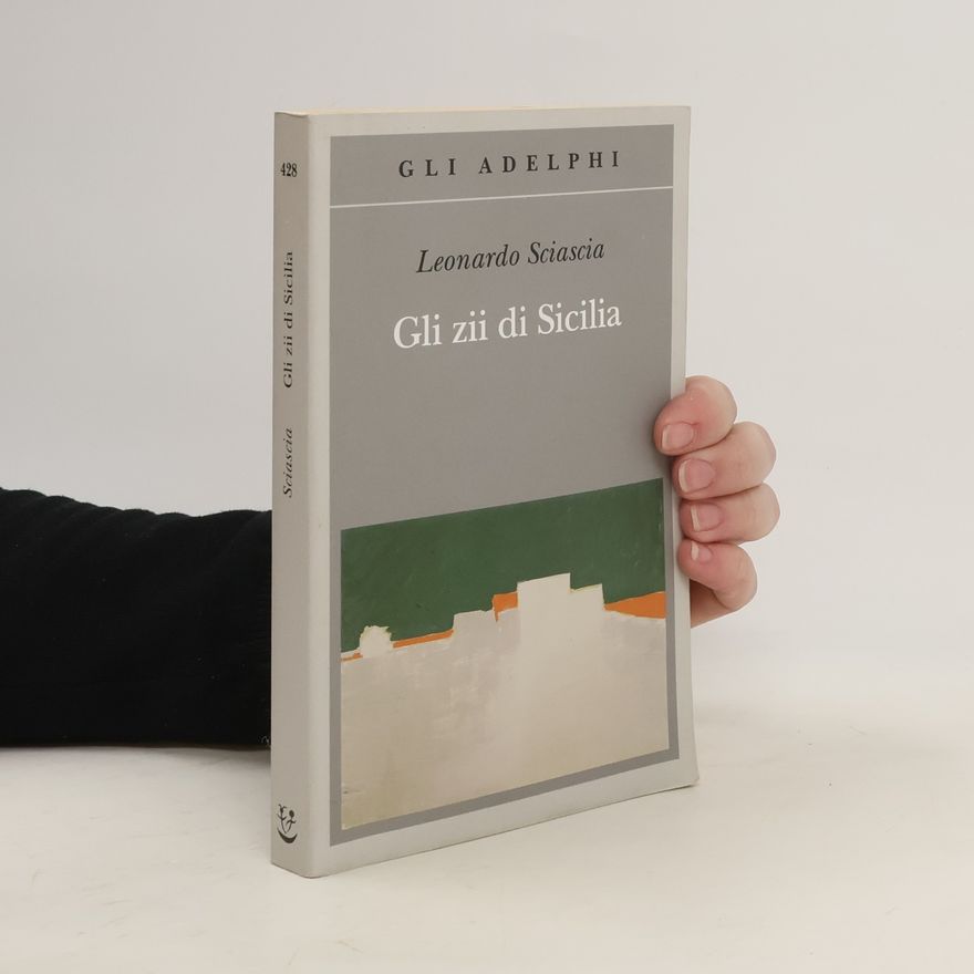 Leonardo Sciascia Gli zii di Sicilia