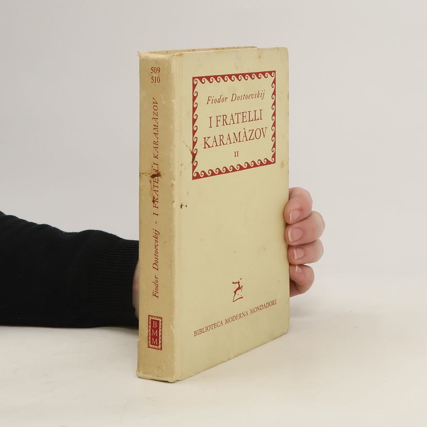 Fjodor Michajlovič Dostojevskij I Fratelli Karamazov II.