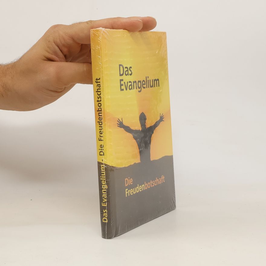 Autorenkollektiv Das Evangelium. Die Freundenbotschaft
