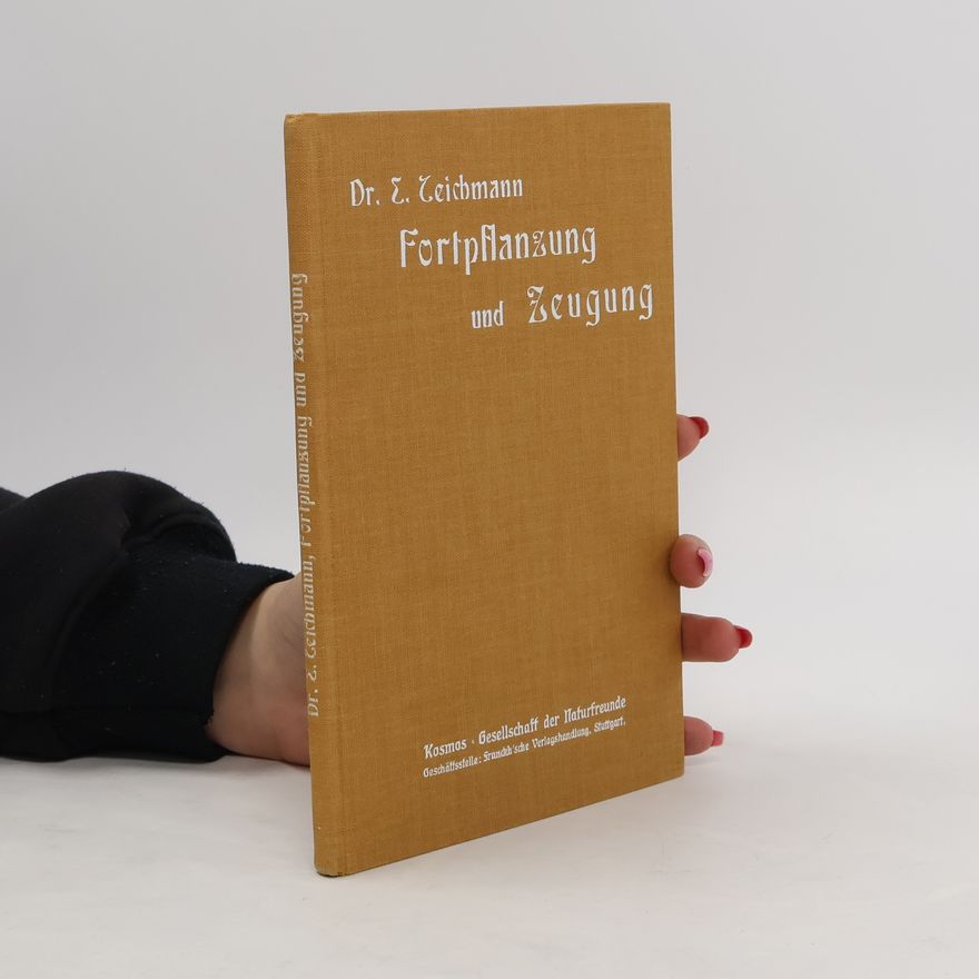 Ernst Teichmann Fortpflanzung und Zeugung