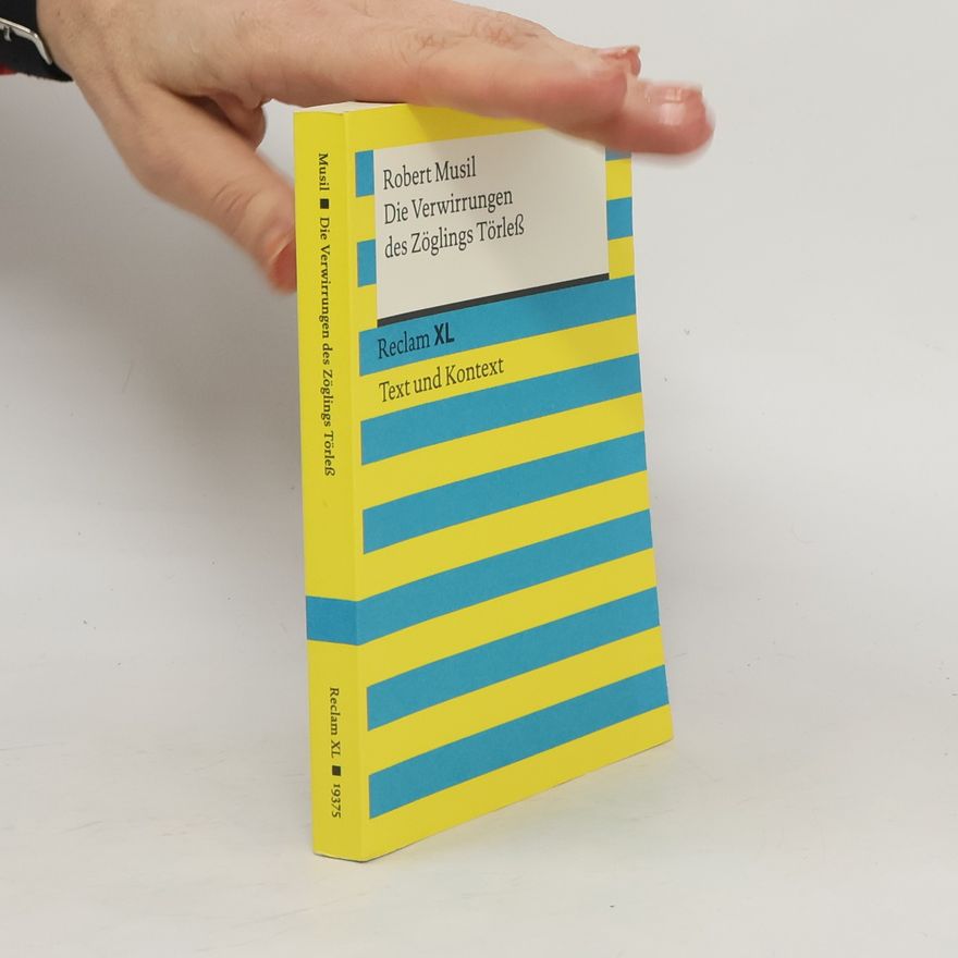 Robert Musil Die Verwirrungen des Zöglings Törleß