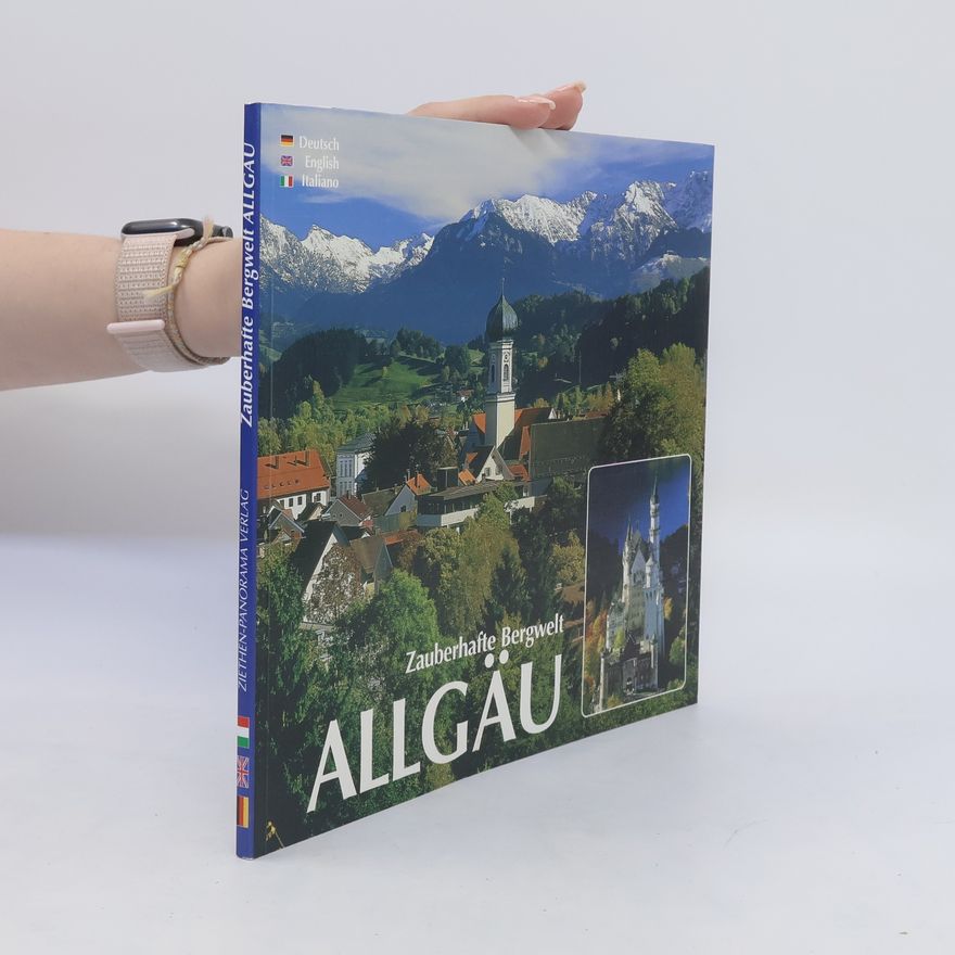 Horst Ziethen Zauberhafte Bergwelt Allgäu