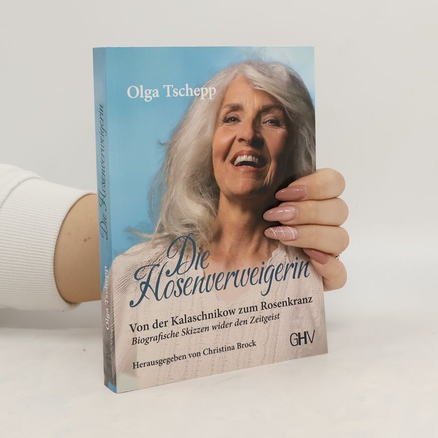 Olga Tschepp Die Hosenverweigerin
