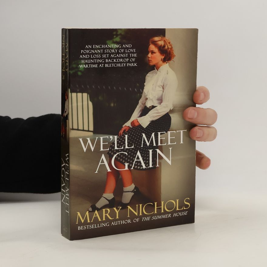 Mary Nichols We'll Meet Again