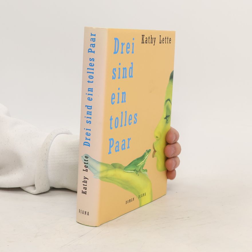 Kathy Lette Drei sind ein tolles Paar