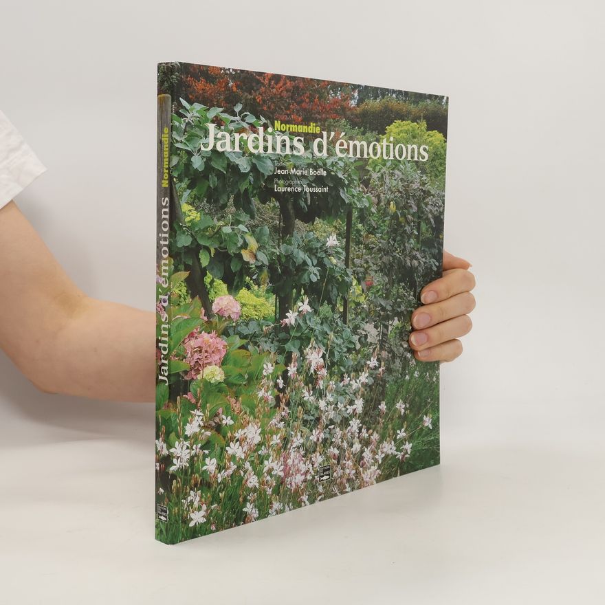 Jean-Marie Boëlle Normandie, jardins d'émotions