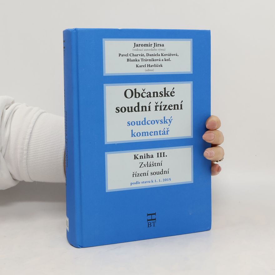 Jaromír Jirsa Občanské soudní řízení: Kniha III., Zvláštní řízení soudní
