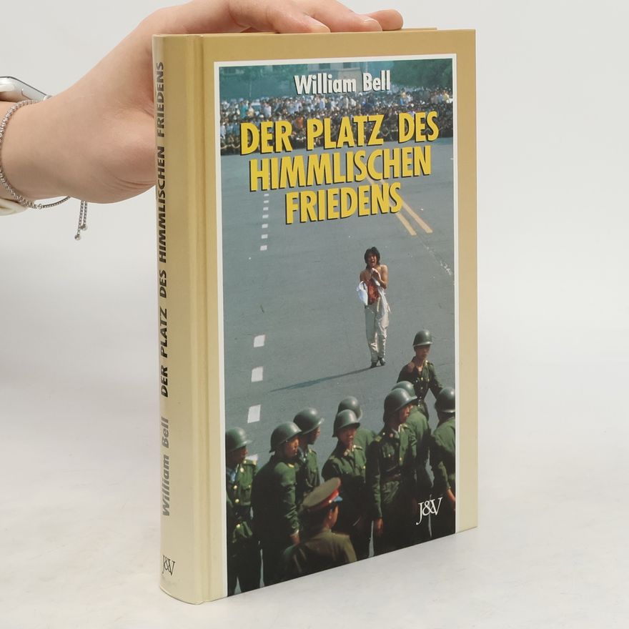 William Bell Der Platz des himmlischen Friedens