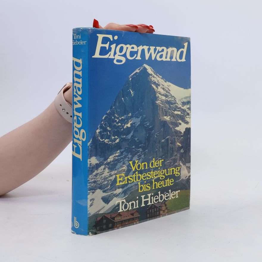 Toni Hiebeler Eigerwand