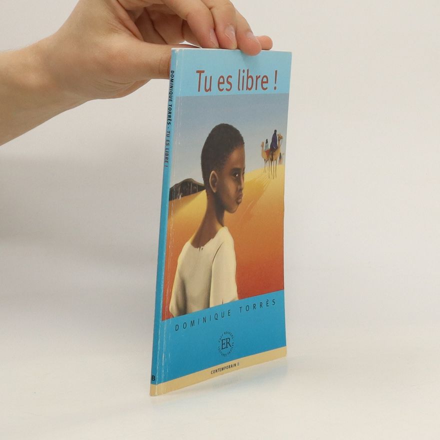 Dominique Torrès Tu es libre !