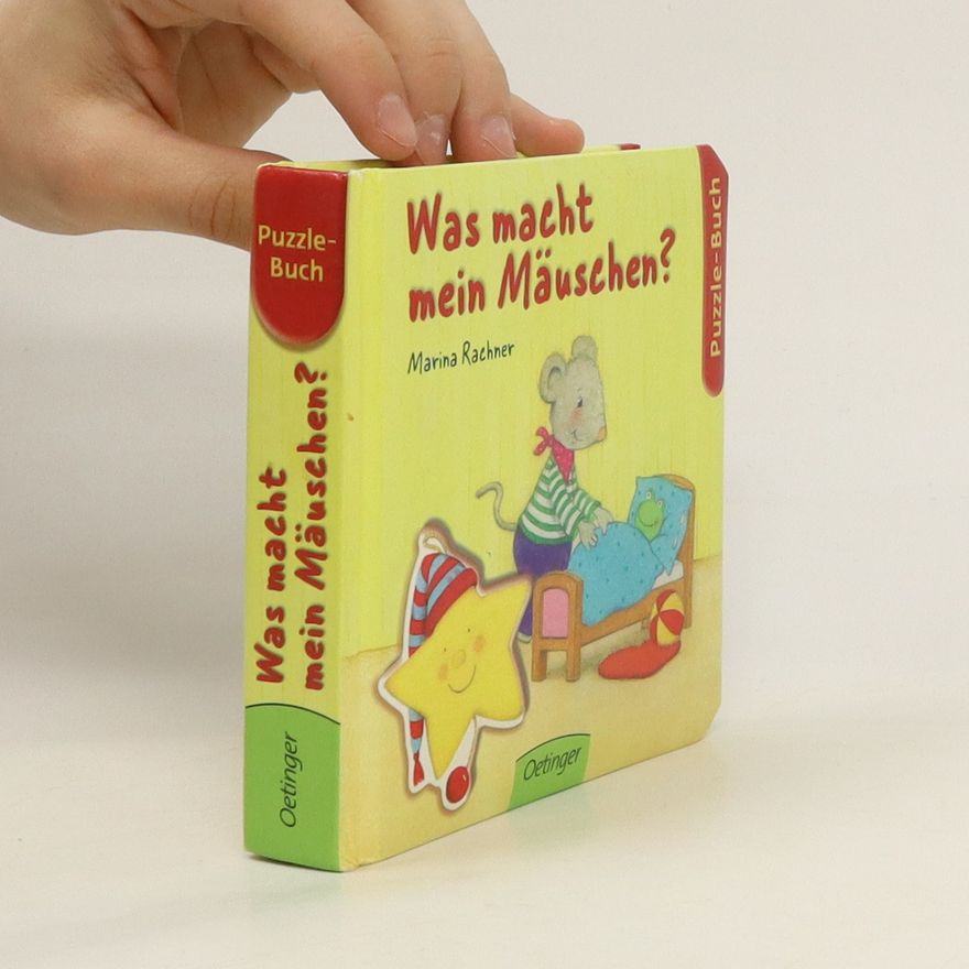 Marina Rachner Was macht mein Mäuschen?