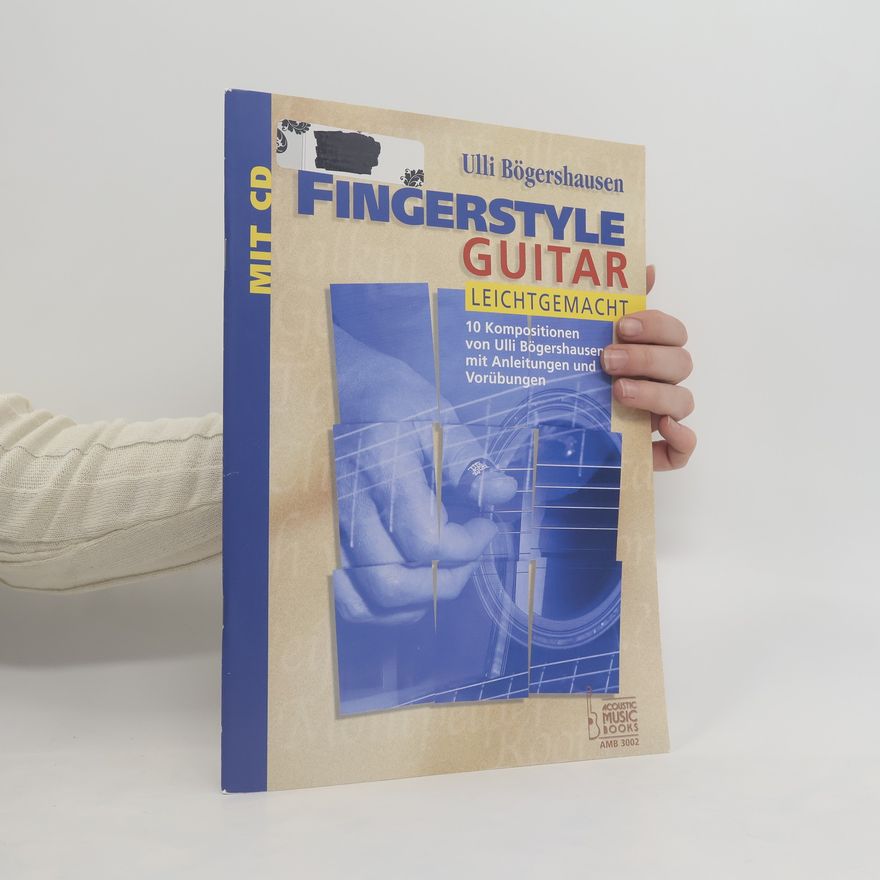 Ulli Bögershausen Fingerstyle guitar - leichtgemacht