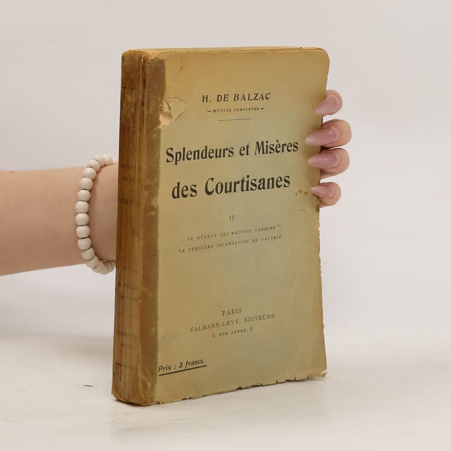 Honoré de Balzac Splendeurs et misères des Courtisanes II