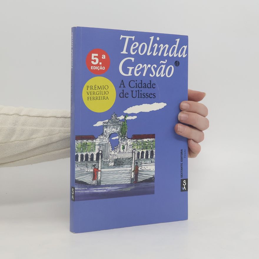 Teolinda Gersão A Cidade de Ulisses