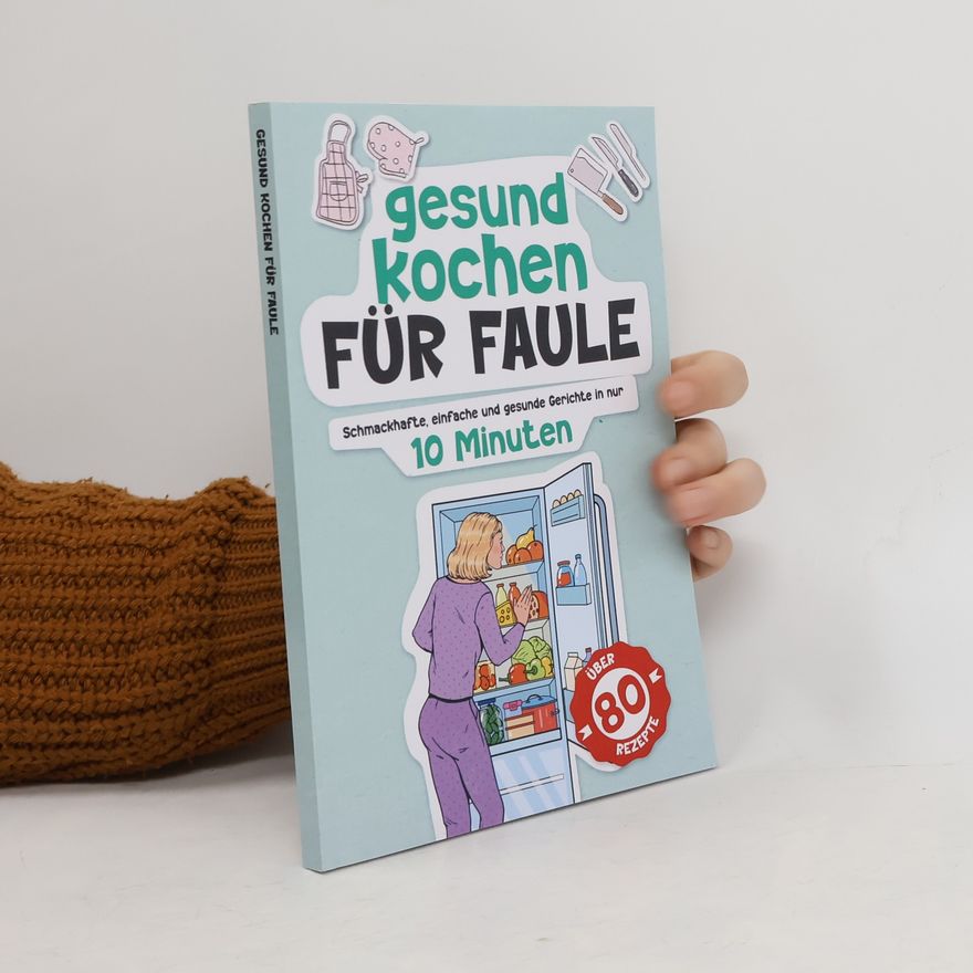 Autorenkollektiv Gesund Kochen für Faule