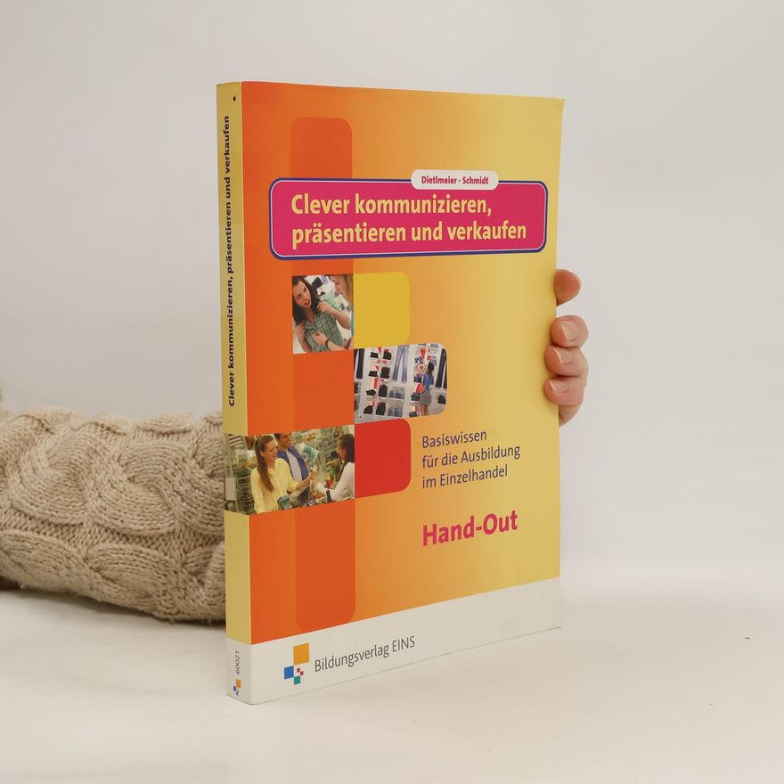Autorenkollektiv Clever kommunizieren, präsentieren und verkaufen