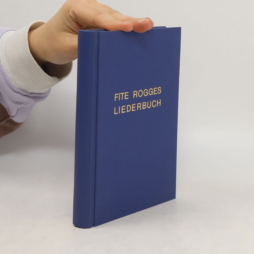 Kolektiv autorů Fite Rogges Liederbuch