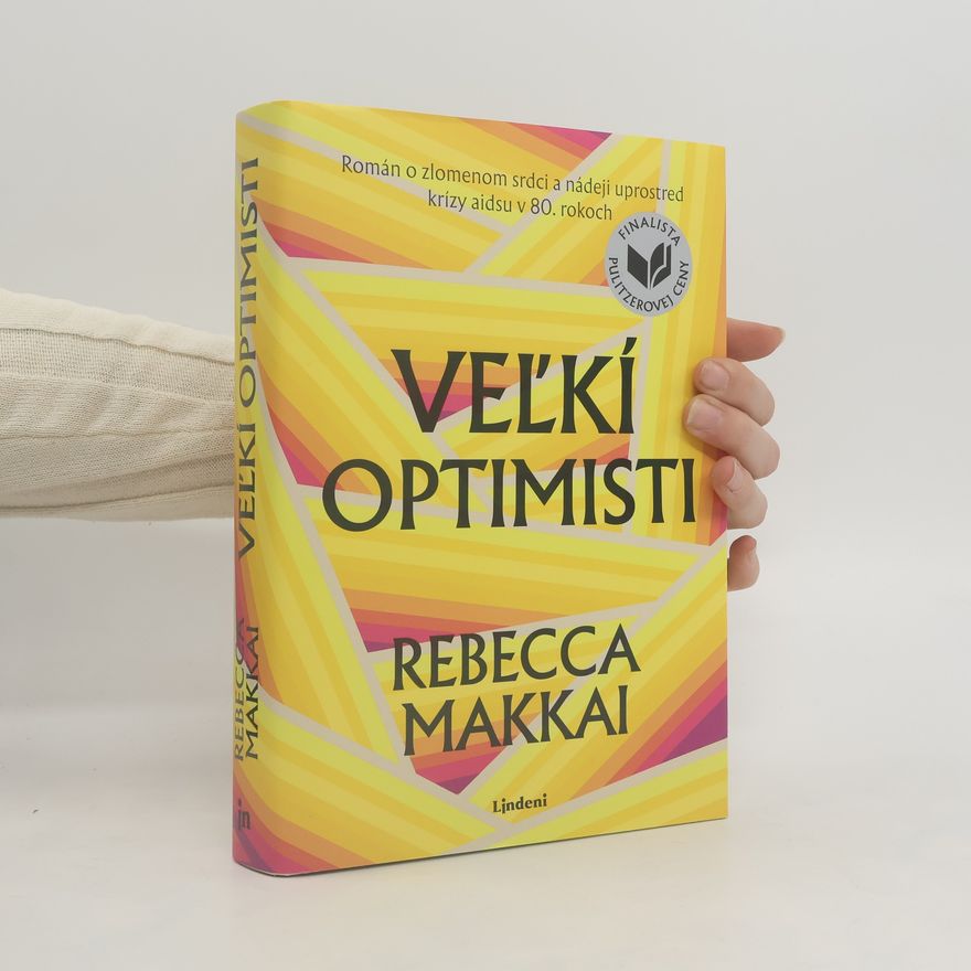 Rebecca Makkai Veľkí optimisti