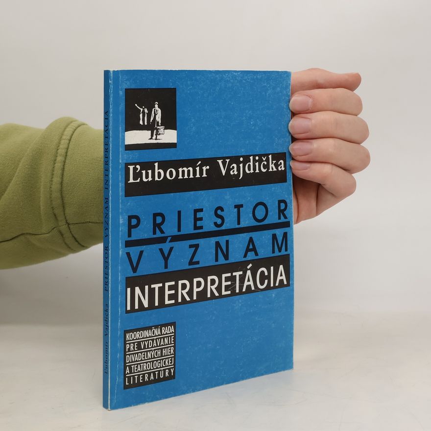 Ľubomír Vajdička Priestor, význam, interpretácia