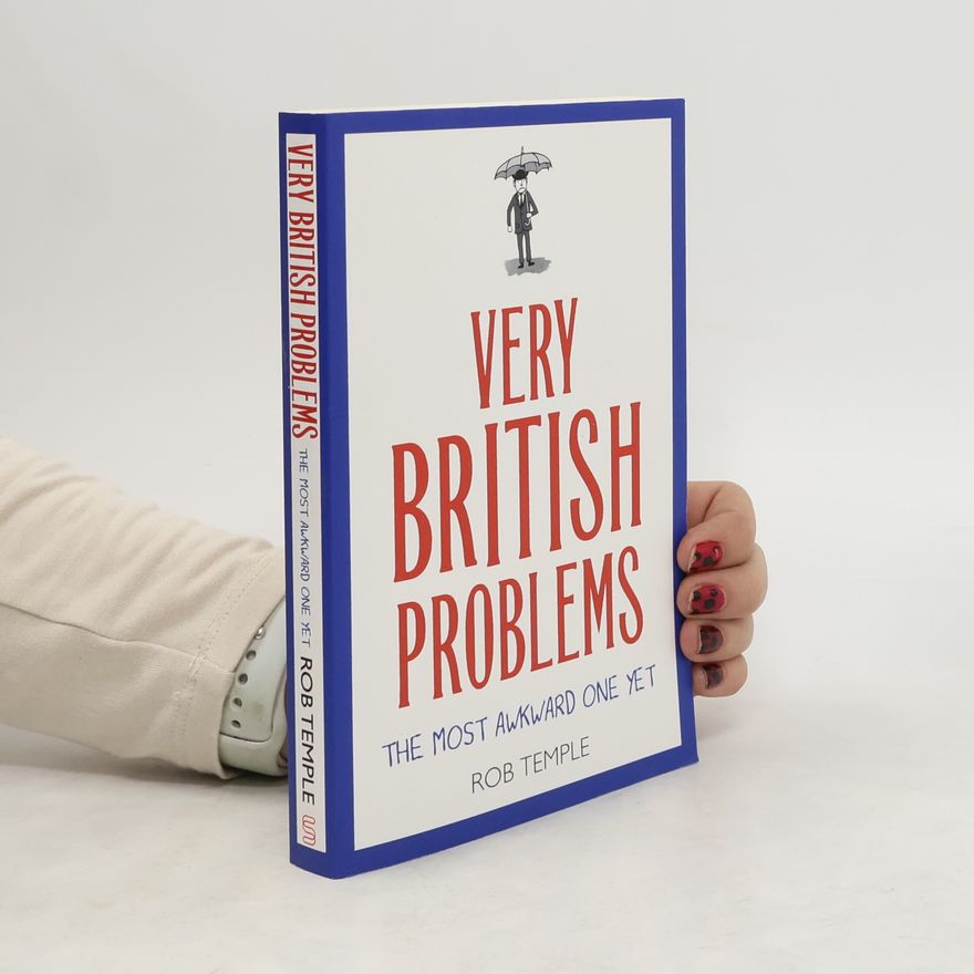 Rob Temple Very British Problems: The Most Awkward One Yet