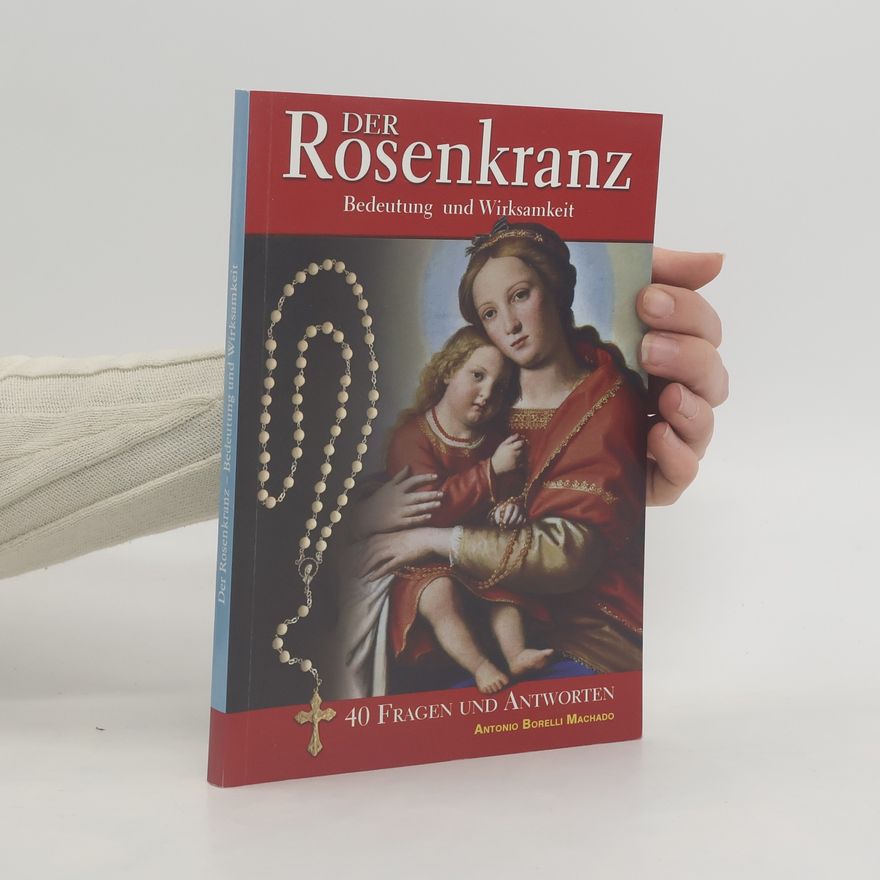 Antonio Borelli Machado Der Rosenkranz