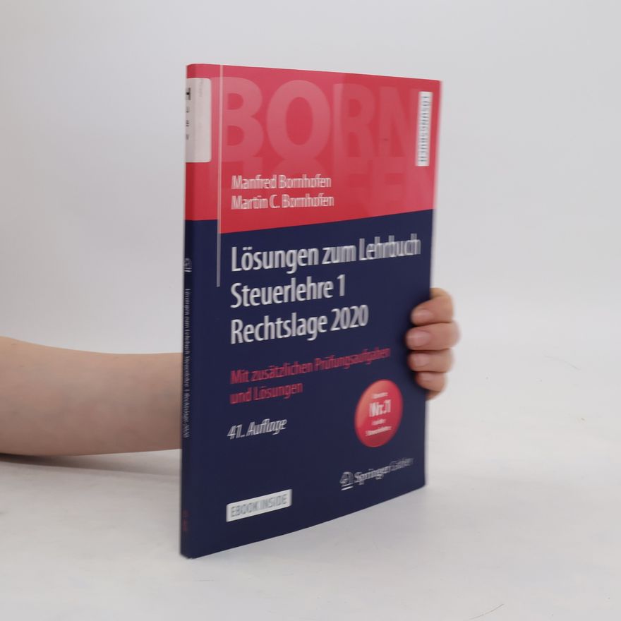 Manfred Bornhofen Lösungen zum Lehrbuch Steuerlehre 1 Rechtslage 2020