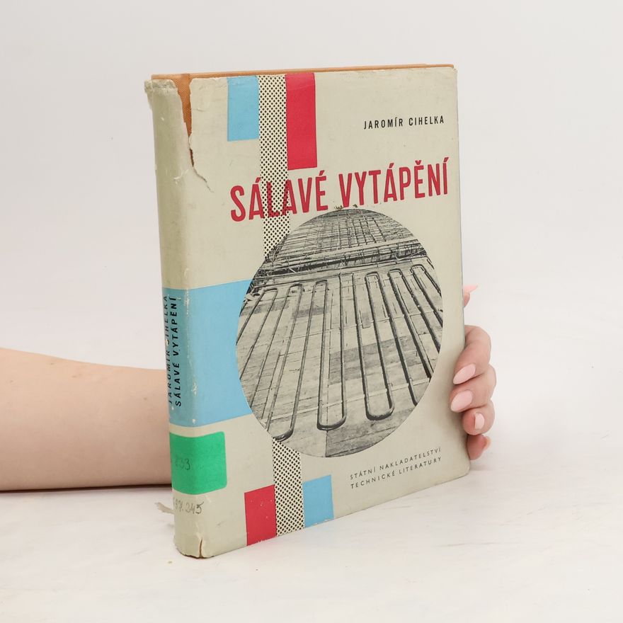 Jaromír Cihelka Sálavé vytápění