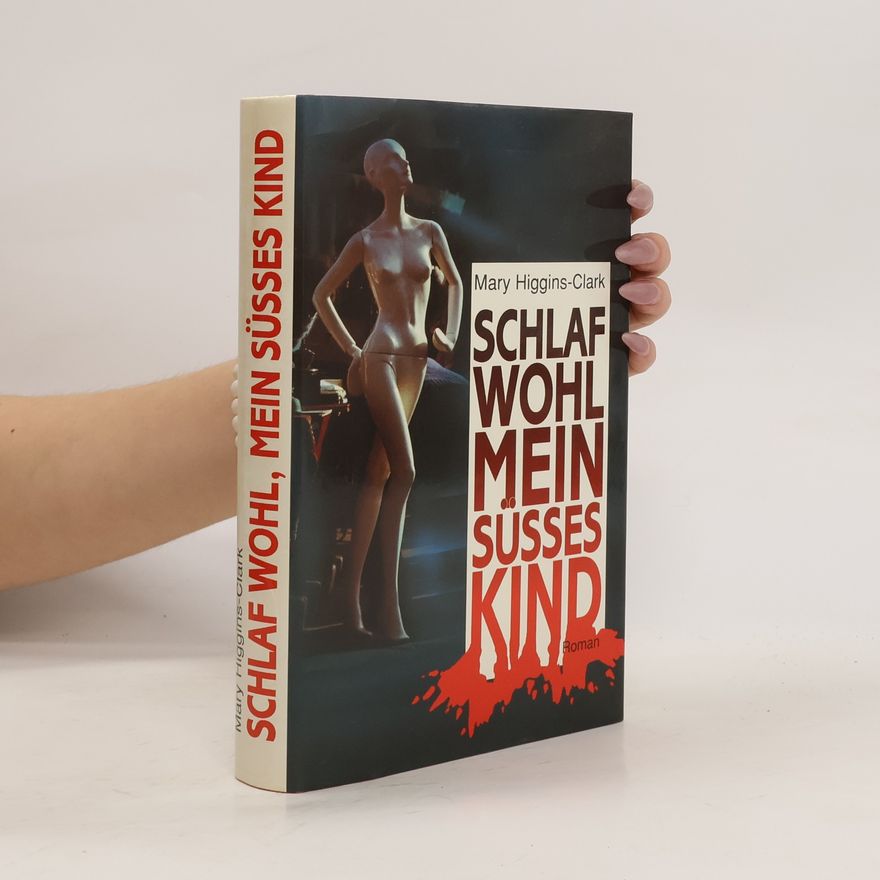 Mary Higgins Clark Schlaf wohl, mein süsses Kind