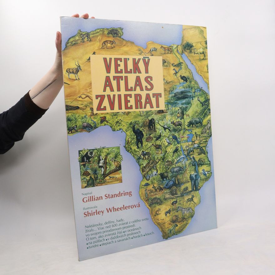 Gillian Standring Veľký atlas zvierat