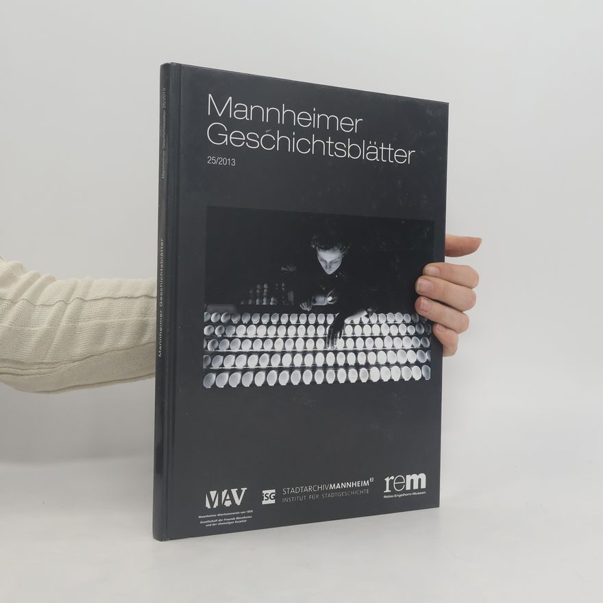 Autorenkollektiv Mannheimer Geschichtsblätter 25/2013