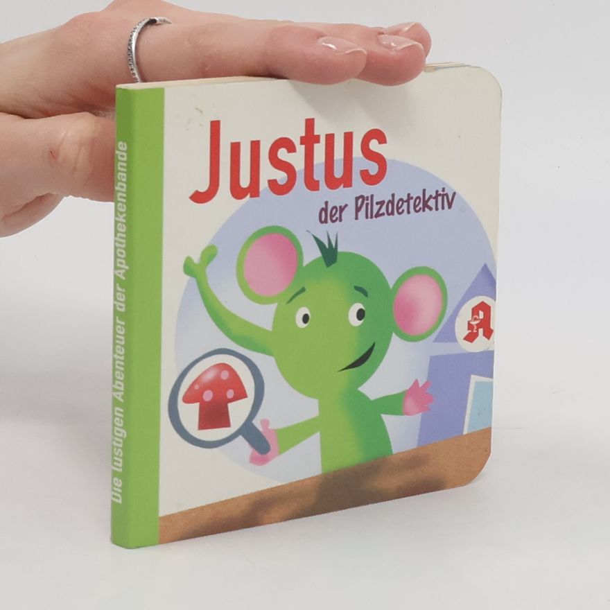 Various authors Justus der Pilzdetektiv